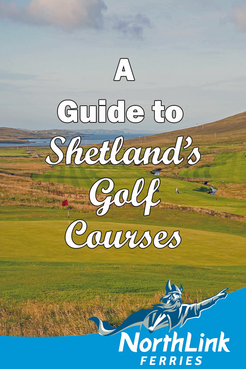 A guide to Shetland’s golf courses
